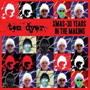 Tom Dyer - Xmas 30 Years In The Making