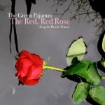 The Green Pajamas - The Red, Red Rose