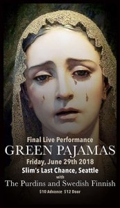 The Green Pajamas last live show
