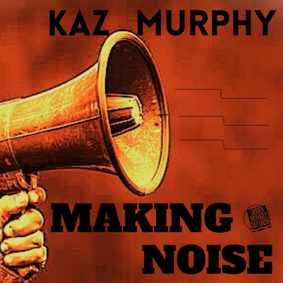 MAKING NOISE (single) — cover art.