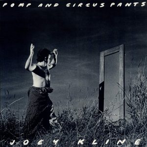 Joey Kline - Pomp and Circus Pants cover